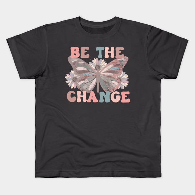 Be the Change Retro Butterfly Kids T-Shirt by Mastilo Designs